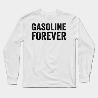 Gasoline Forever Black Style Long Sleeve T-Shirt